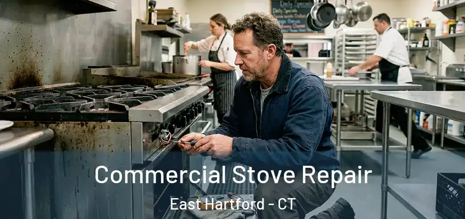  Commercial Stove Repair East Hartford - CT