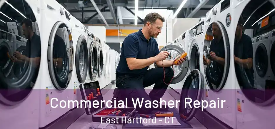 Commercial Washer Repair East Hartford - CT