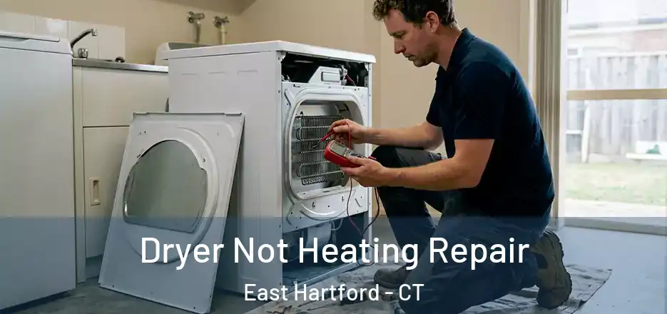  Dryer Not Heating Repair East Hartford - CT