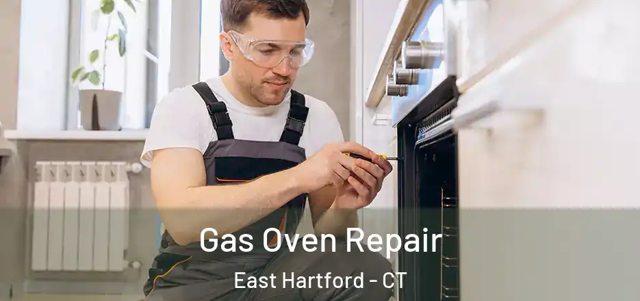 Gas Oven Repair East Hartford - CT