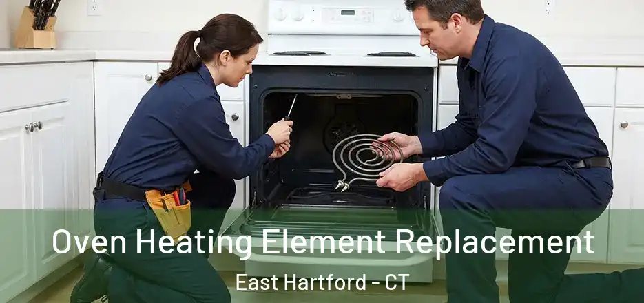 Oven Heating Element Replacement East Hartford - CT