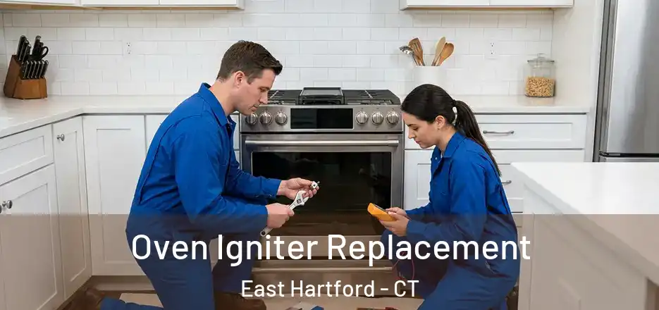 Oven Igniter Replacement East Hartford - CT