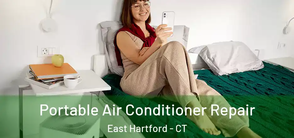Portable Air Conditioner Repair East Hartford - CT