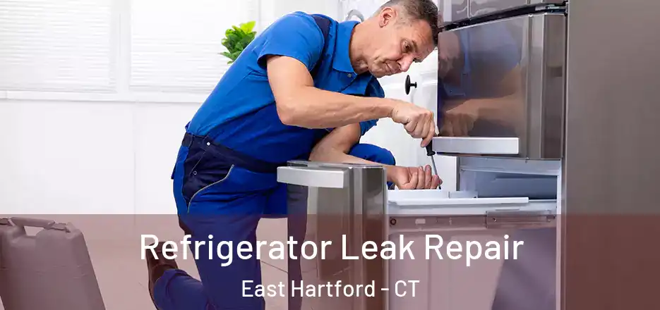  Refrigerator Leak Repair East Hartford - CT